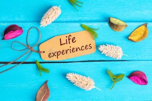 Life Experiences